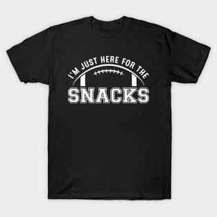 I'm Just Here for the Snacks (Football) T-Shirt